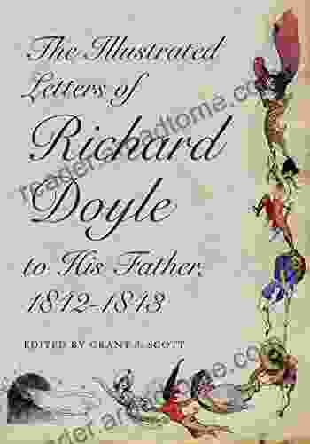 The Illustrated Letters Of Richard Doyle To His Father 1842 1843 (Series In Victorian Studies)