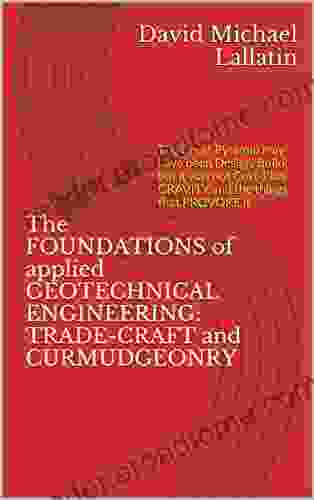 The FOUNDATIONS of applied GEOTECHNICAL ENGINEERING: TRADE CRAFT and CURMUDGEONRY: The Great Pyramid may have been Design/Build but it was not Cost Plus GRAVITY and the things that PROVOKE it