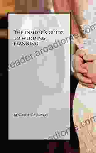 The Insider s Guide to Wedding Planning