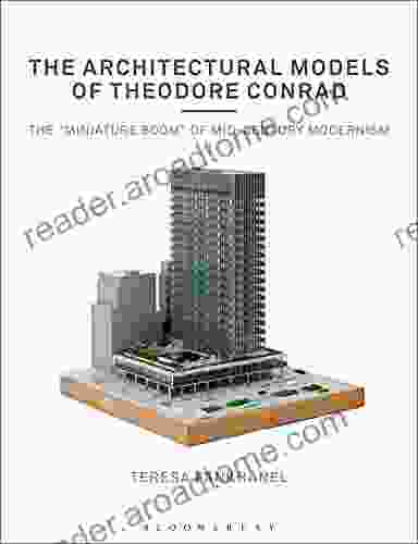 The Architectural Models Of Theodore Conrad: The Miniature Boom Of Mid Century Modernism