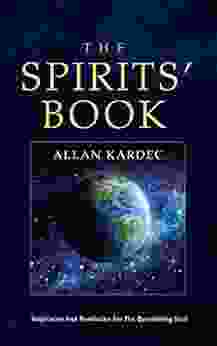 The Spirits Modern Guide for the Care of the Soul Superb Writing Striking Color Illustrations: ed 2024