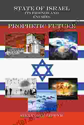 State Of Israel Its Friends And Enemies Prophetic Future