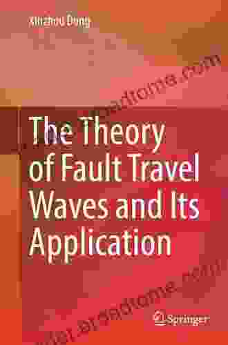 The Theory of Fault Travel Waves and Its Application