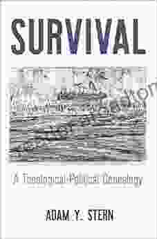 Survival: A Theological Political Genealogy (Intellectual History of the Modern Age)