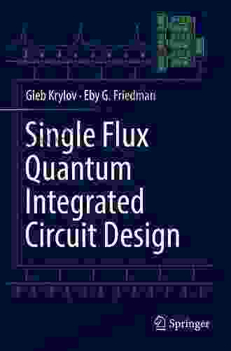 Single Flux Quantum Integrated Circuit Design