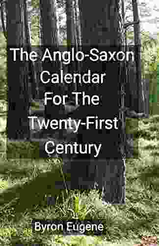 The Anglo Saxon Calendar for the Twenty First Century