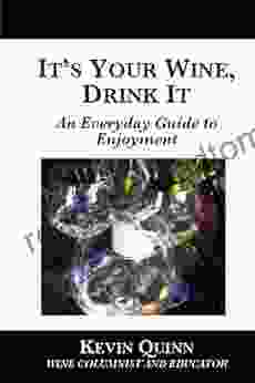 It S Your Wine Drink It