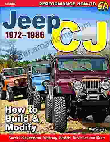 Jeep CJ 1972 1986: How to Build Modify (Performance How to)