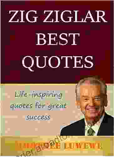 Zig Ziglar Best Quotes: Life inspiring quotes for great success