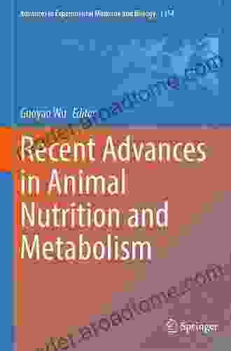 Recent Advances In Animal Nutrition And Metabolism (Advances In Experimental Medicine And Biology 1354)