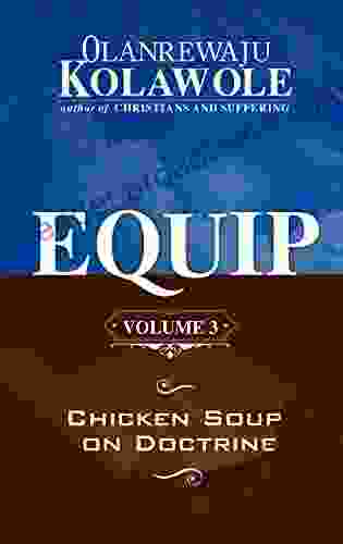 EQUIP (VOLUME 3): Chicken Soup On Doctrine