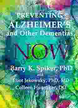 Preventing Alzheimer s and Other Dementias