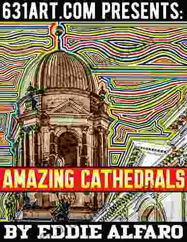 Amazing Cathedrals (The Architecture Series)