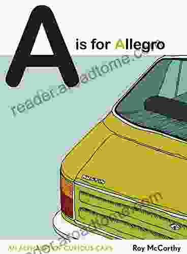 A is for Allegro: An Alphabet of Curious Cars