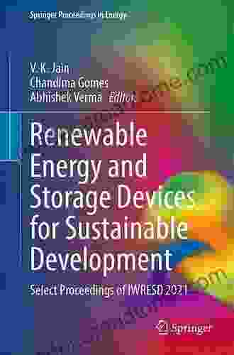 Renewable Energy and Storage Devices for Sustainable Development: Select Proceedings of IWRESD 2024 (Springer Proceedings in Energy)