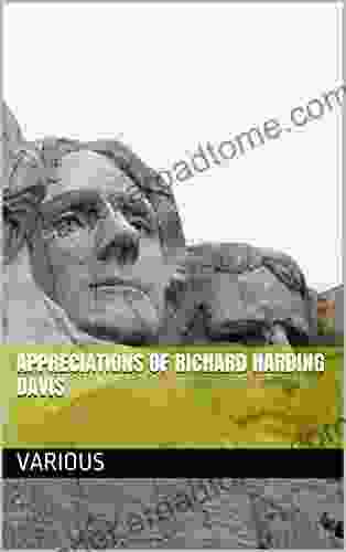 Appreciations Of Richard Harding Davis