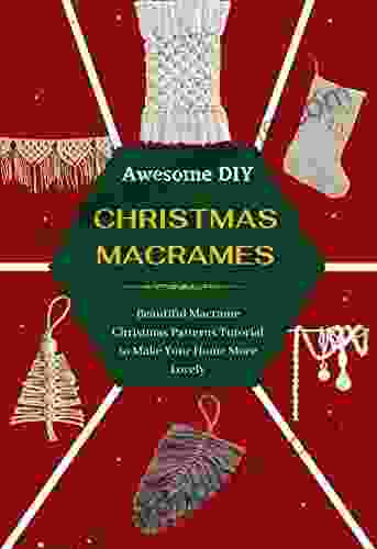 Awesome DIY Christmas Macrames: Beautiful Macrame Christmas Patterns Tutorial To Make Your Home More Lovely