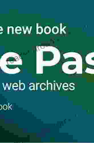 The Past Web: Exploring Web Archives