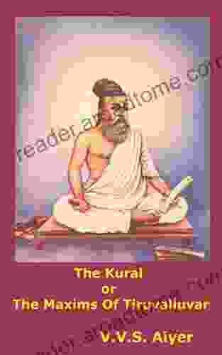 The Kural or The Maxims Of Tiruvalluvar: English translation of Thirukkural