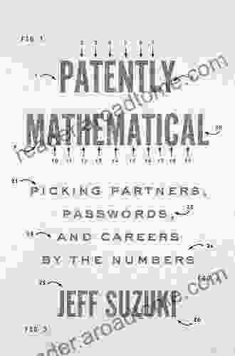 Patently Mathematical: Picking Partners Passwords And Careers By The Numbers
