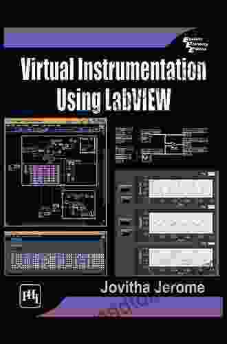 Virtual Instrumentation Using LabVIEW