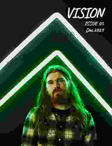 Vision: Issue 05 December 2024 (Vision Magazine 5)