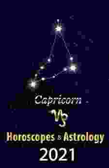 Capricorn Horoscope Astrology 2024: What Is My Zodiac Sign By Date Of Birth And Time Tarot Reading Fortune And Personality Monthly For Year Of The Ox 2024 (World Astrology Predictions 2024)